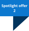 Spotlight offer 2